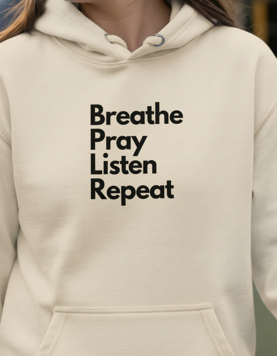 Sacred Rhythm Hoodie – Breathe. Pray. Listen. Repeat
