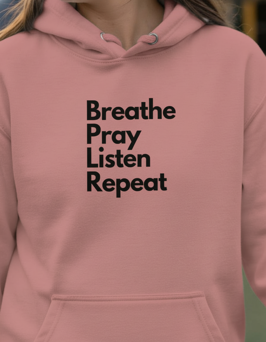 Sacred Rhythm Hoodie – Breathe. Pray. Listen. Repeat