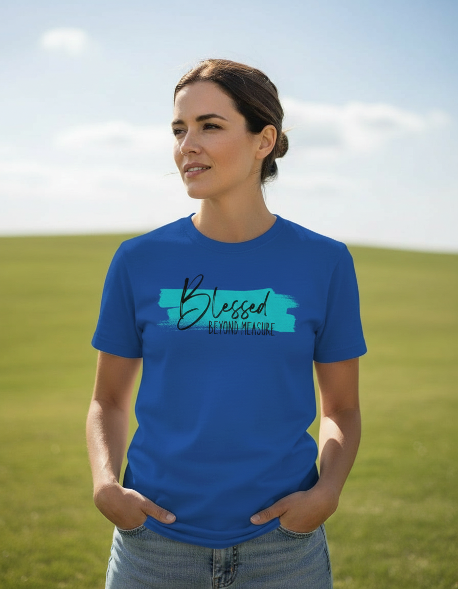 Blessed Beyond Measure Woman's Tee