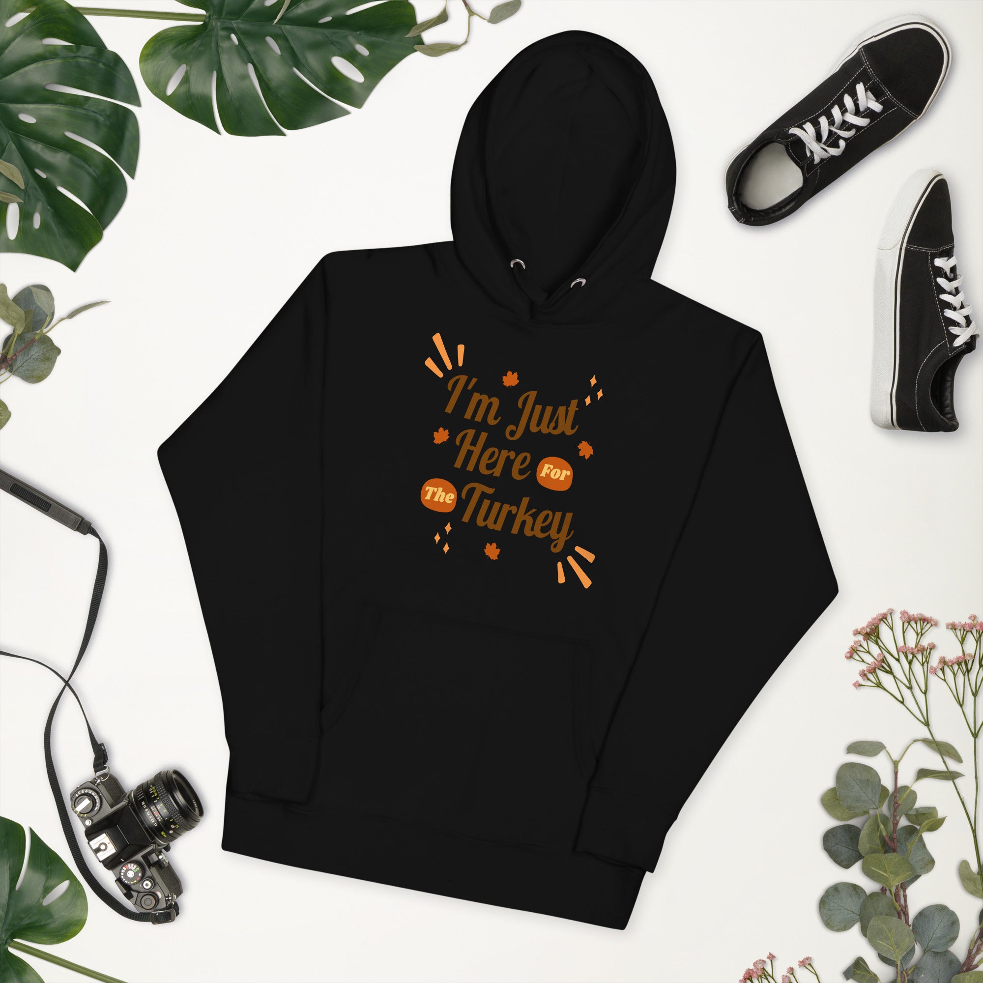 Here for Turkey Hoodie - Men's