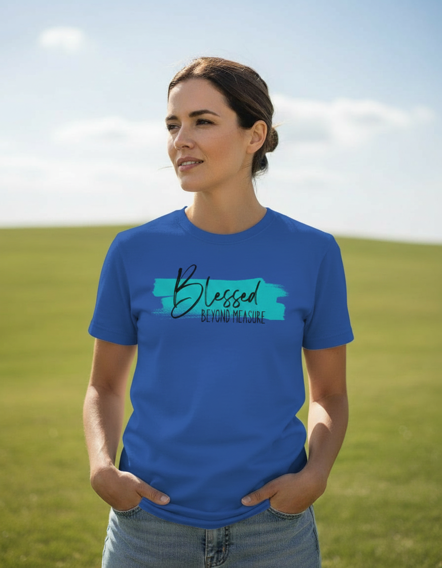 Blessed Beyond Measure Woman's Tee